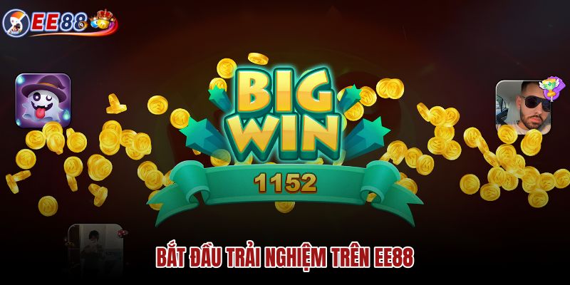 bat-dau-trai-nghiem-tren-ee88