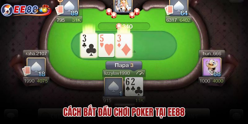 cach-bat-dau-choi-poker-tai-ee88