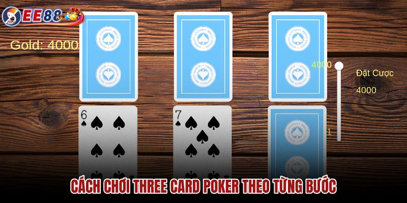 cach-choi-three-card-poker-theo-tung-buoc