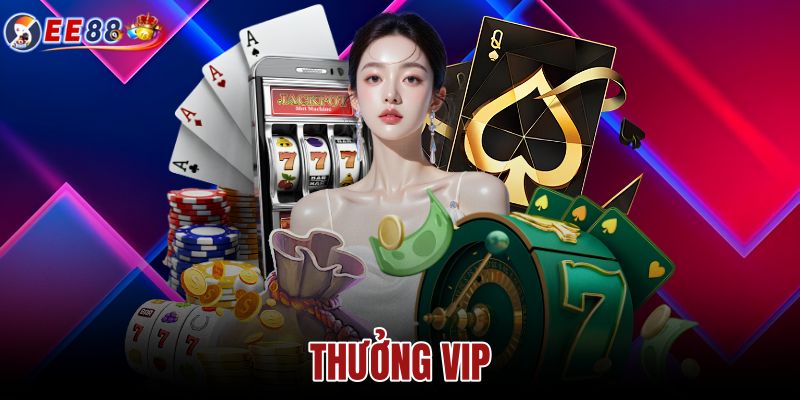 Thưởng VIP