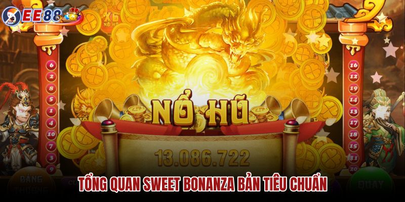 tong-quan-sweet-bonanza-ban-tieu-chuan